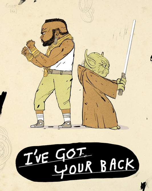 I got your back! BA Baracus and Yoda
