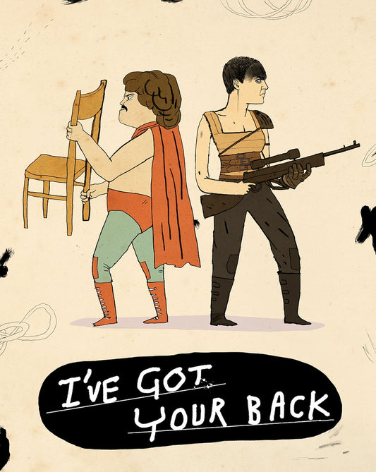 I got your back! Nacho and Imperator Furiosa