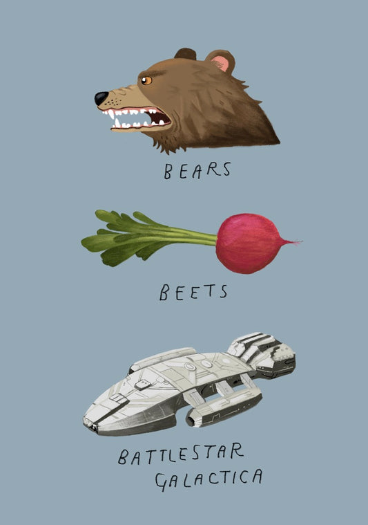 Bears, Beets ...