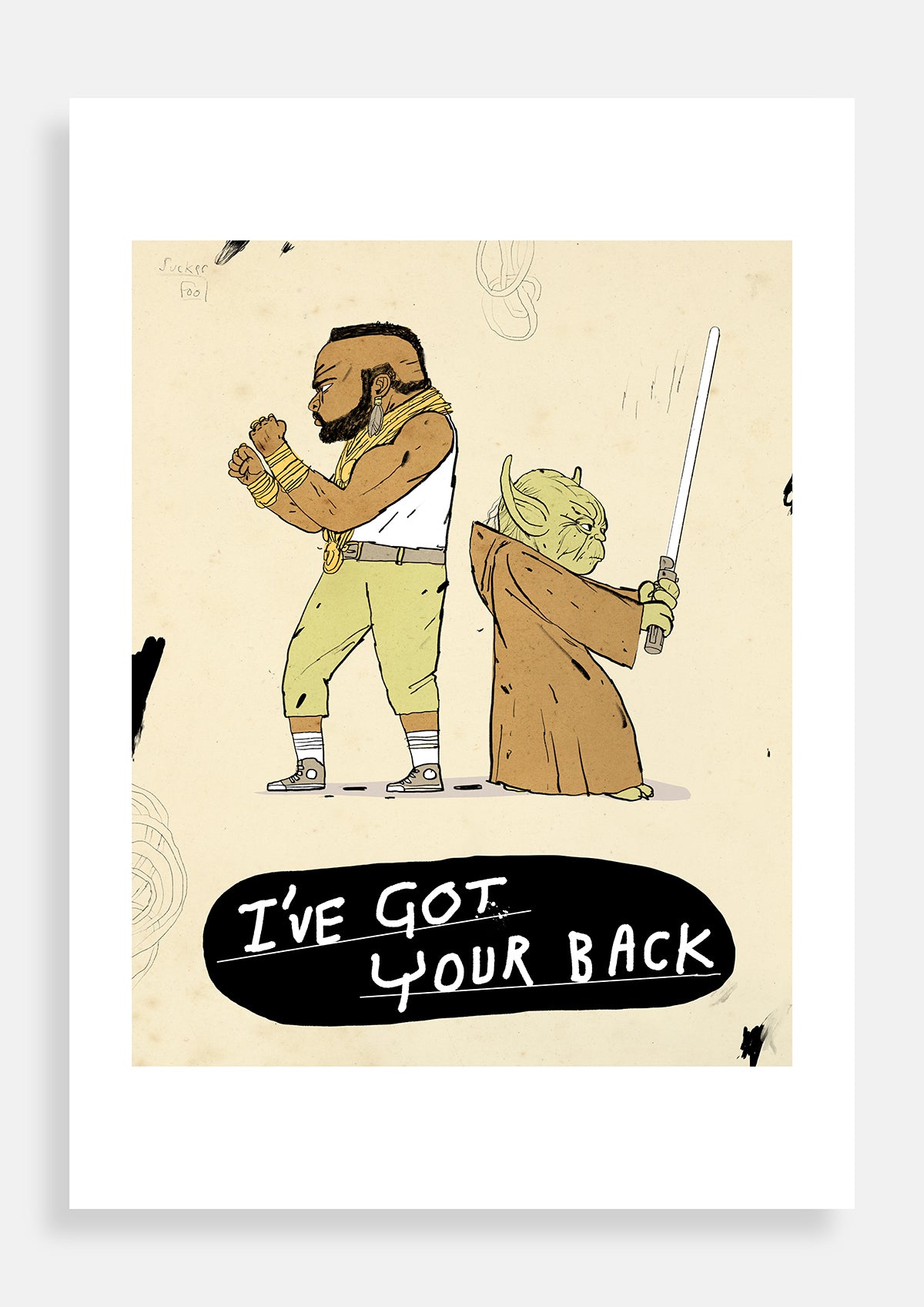 I got your back! BA Baracus and Yoda